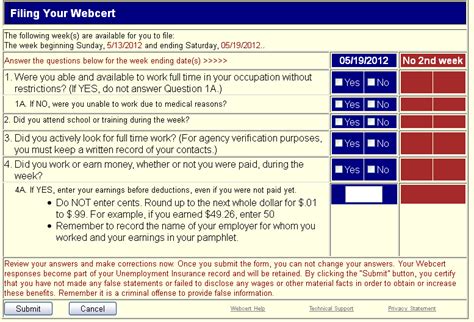 Unemployment webcert - What you need. To apply for Unemployment Insurance (UI) benefits, you need to provide personal information including your Social Security number, birth date, home address, email address (optional), and phone number. You also need information about your employment history from the last 15 months, including: Recall date (if you were laid off but ...